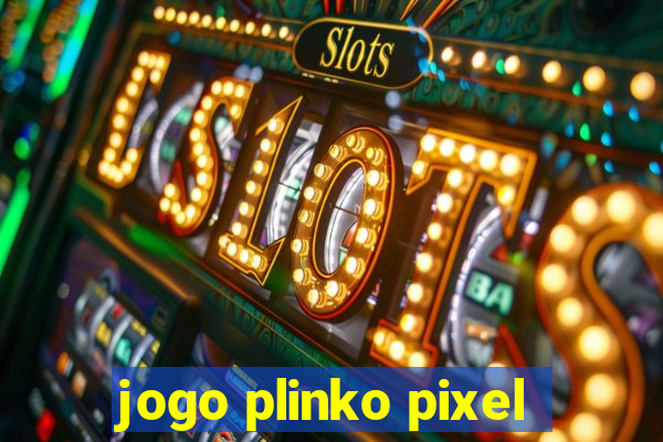 jogo plinko pixel